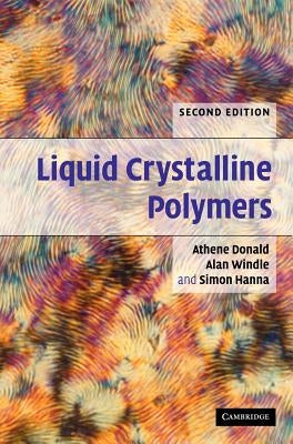 Liquid Crystalline Polymers by Donald, A. M.