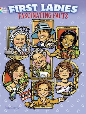 First Ladies Fascinating Facts by Zourelias, Diana