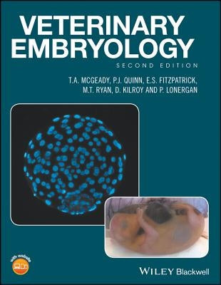 Veterinary Embryology 2e by McGeady, T. A.