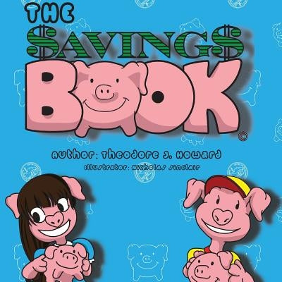 The Savings Book by Howard, Theodore J.