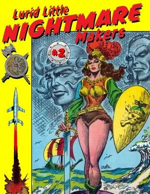 Lurid Little Nightmare Makers: Volume Two: Comics from the Golden Age by Gore, Matthew H.