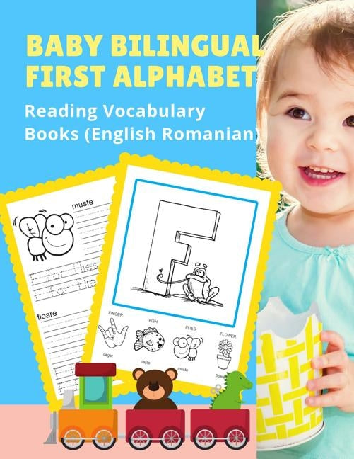 Baby Bilingual First Alphabet Reading Vocabulary Books (English Romanian): 100+ Learning ABC frequency visual dictionary flash card games Engleză by Readiness, Language