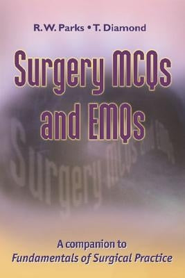Surgery McQs and Emqs by Parks, R. W.