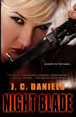 Night Blade by Daniels, J. C.