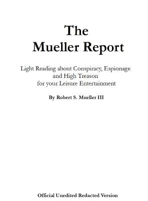 The Mueller Report by Mueller, Robert S.