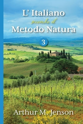 L' Italiano secondo il Metodo Natura, 3 by Jensen, Arthur