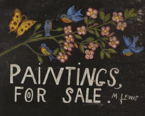 Maud Lewis: Paintings for Sale by Milroy, Sarah