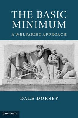 The Basic Minimum by Dorsey, Dale