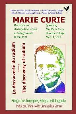 Marie Curie - La découverte du radium: Marie Curie - The discovery of radium by Carter, Edna