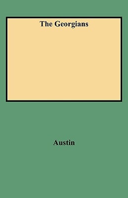 The Georgians by Austin, Jeanette H.