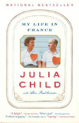 My Life in France by Child, Julia