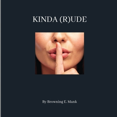 Kinda (R)Ude by Mank, Browning E.