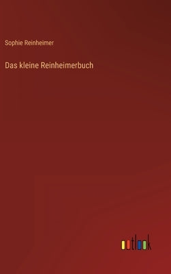 Das kleine Reinheimerbuch by Reinheimer, Sophie