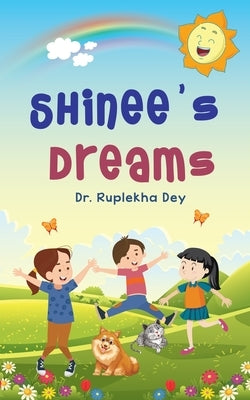 Shinee's Dreams by Dey, Ruplekha