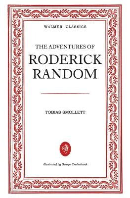 The Adventures of Roderick Random by Smollett, Tobias