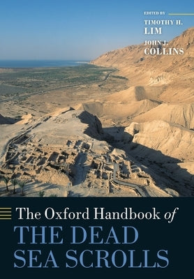 Oxford Handbook of the Dead Sea Scrolls by Lim, Timothy H.
