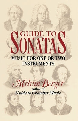 Guide to Sonatas: Music for One or Two Instruments by Berger, Melvin