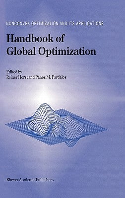 Handbook of Global Optimization by Horst, R.