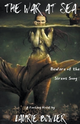 The War at Sea by Bowler, Laurie