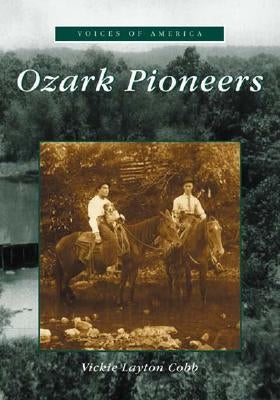 Ozark Pioneers by Cobb, Vickie Layton