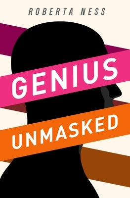 Genius Unmasked by Ness, Roberta