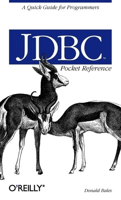 JDBC Pocket Reference by Bales, Donald