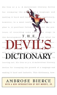 The Devil's Dictionary by Bierce, Ambrose