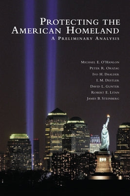 Protecting the American Homeland: One Year on by O'Hanlon, Michael E.