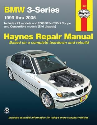 BMW 3-Series 1999-2005 Haynes Repair Manual: BMW 3-Series 1999 Thru 2005 by Editors of Haynes