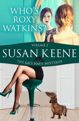 Who is Roxy Watkins? by Keene, Susan