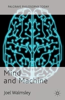 Mind and Machine by Walmsley, J.