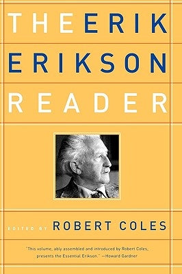 The Erik Erikson Reader by Erikson, Erik Homburger