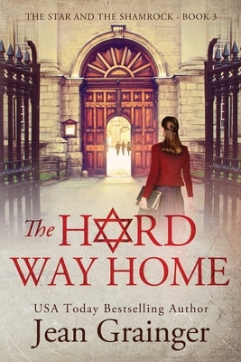 The Hard way Home by Grainger, Jean