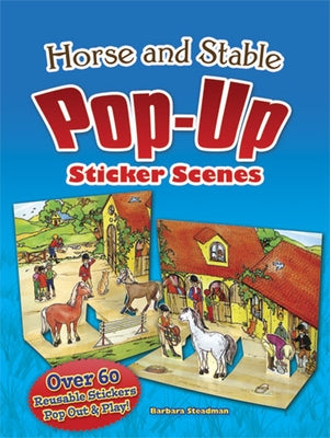 Horse and Stable Pop-Up Sticker Scenes by Steadman, Barbara