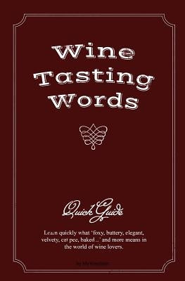 Wine Tasting Words: Quick Guide by Mywineshirt