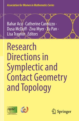 Research Directions in Symplectic and Contact Geometry and Topology by Acu, Bahar