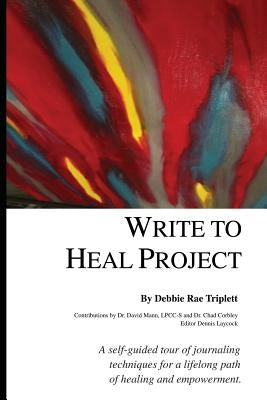 Write To Heal Project by Mann Phd, David