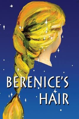 Berenice's Hair by Ottewell, Guy