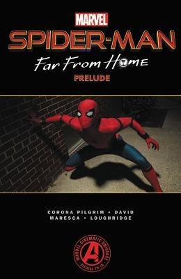 Spider-Man: Far from Home Prelude by Pilgrim, Wil Corona