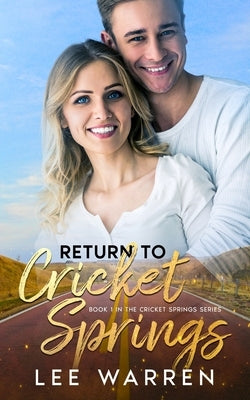 Return to Cricket Springs (The Cricket Springs Series Book 1) by Warren, Lee