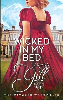 Wicked in my Bed by Gill, Tamara