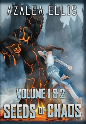 Seeds of Chaos Omnibus: Books 1 & 2 by Ellis, Azalea