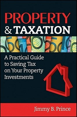Property & Taxation by Prince, Jimmy B.
