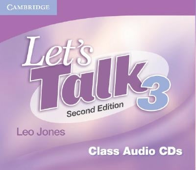 Let's Talk Level 3 Class Audio CDs (3) by Jones, Leo