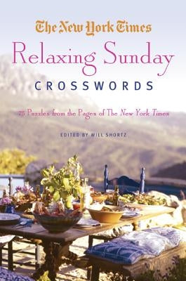 New York Times Relaxing Sunday Crosswords by The New York Times