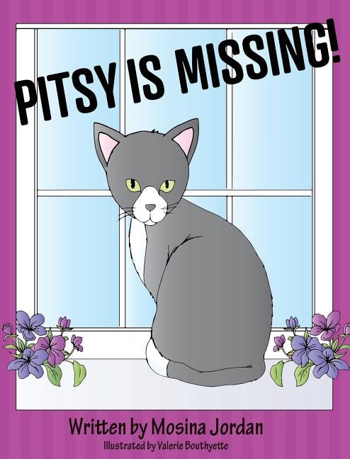 Pitsy is Missing! by Jordan, Mosina