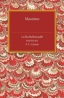 Maximes by de la Rochefoucauld, Francois