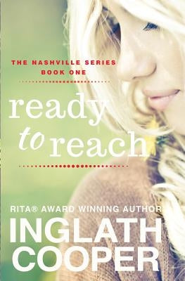 Nashville - Part One - Ready to Reach by Cooper, Inglath
