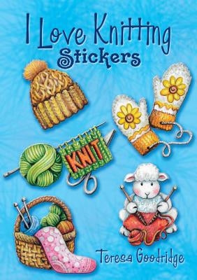 I Love Knitting Stickers by Goodridge, Teresa