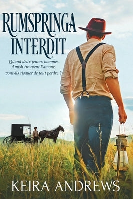 Rumspringa Interdit by Andrews, Keira